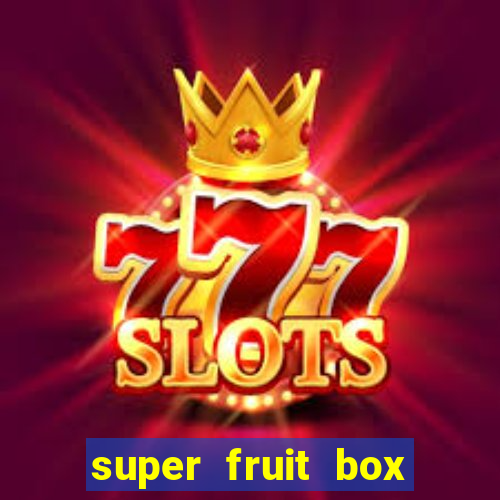 super fruit box codes 2024