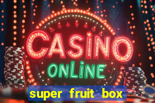 super fruit box codes 2024