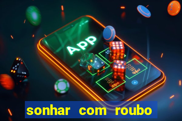 sonhar com roubo de moto