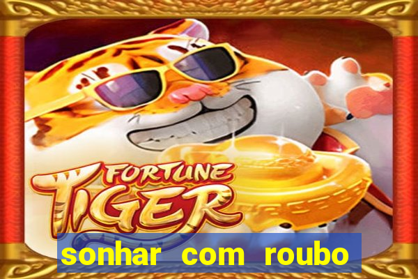 sonhar com roubo de moto