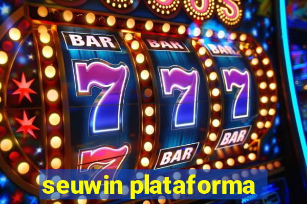 seuwin plataforma