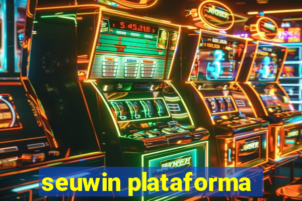 seuwin plataforma