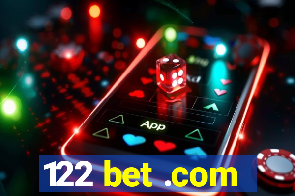 122 bet .com