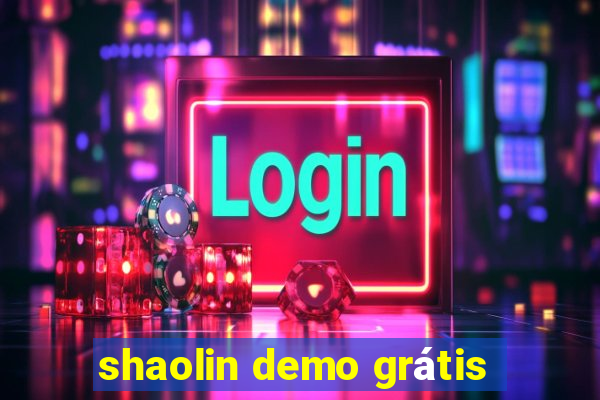 shaolin demo grátis