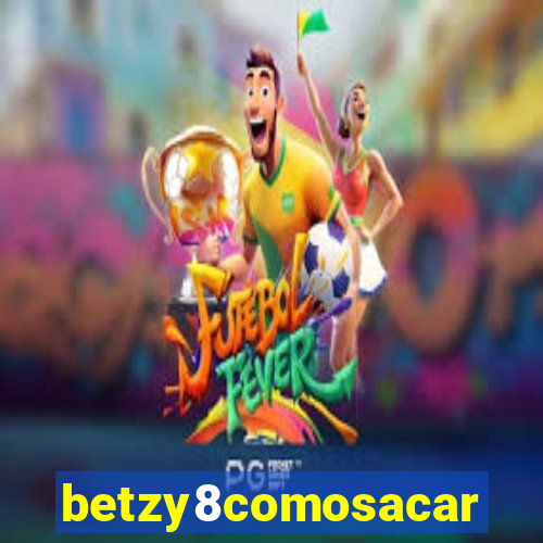 betzy8comosacar