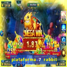 plataforma 7 rabbit paga mesmo