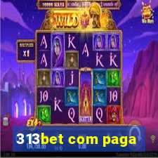 313bet com paga