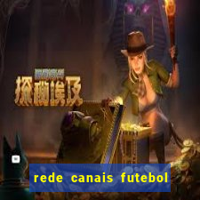 rede canais futebol ao vivo