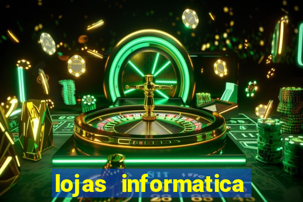 lojas informatica em recife