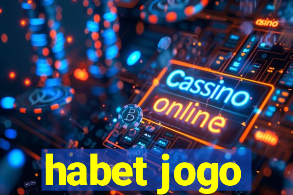 habet jogo