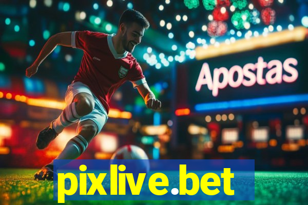 pixlive.bet