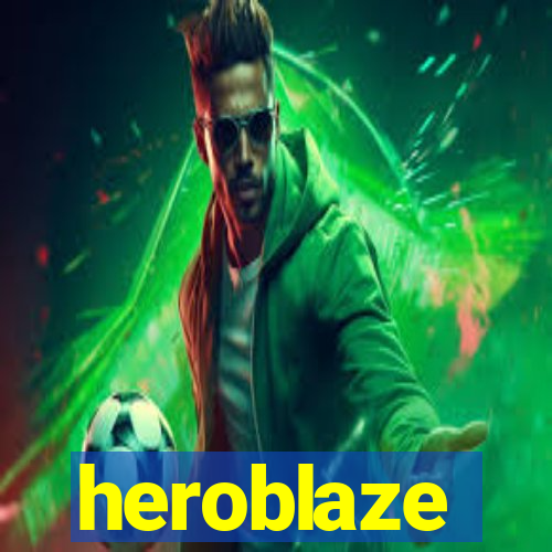 heroblaze