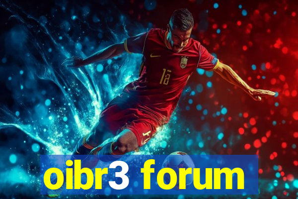 oibr3 forum