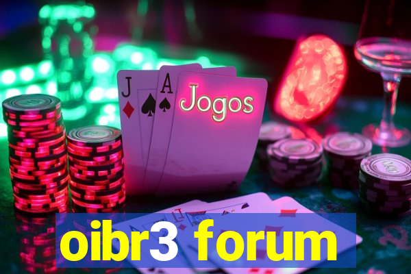 oibr3 forum