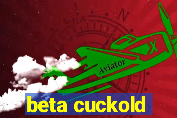 beta cuckold