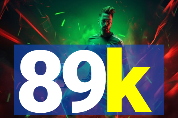 89k