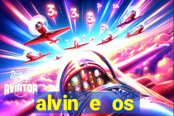 alvin e os esquilos esquiletes nomes