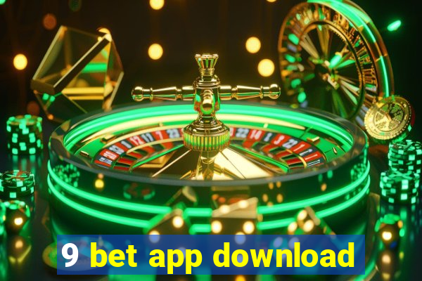 9 bet app download