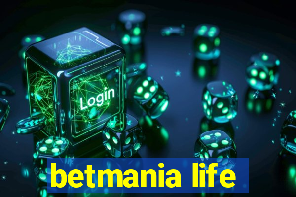 betmania life