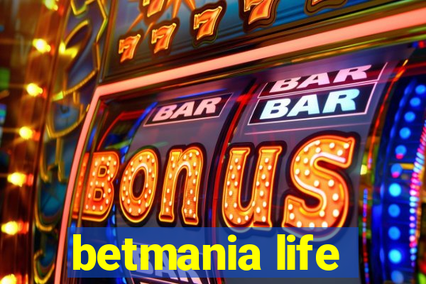 betmania life