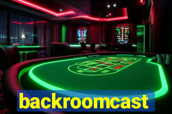 backroomcast