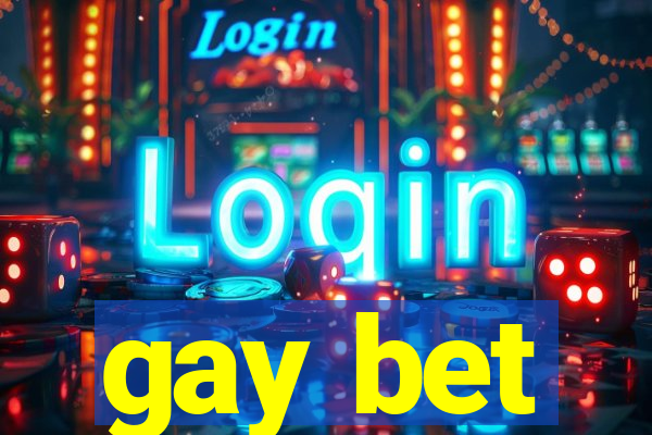 gay bet