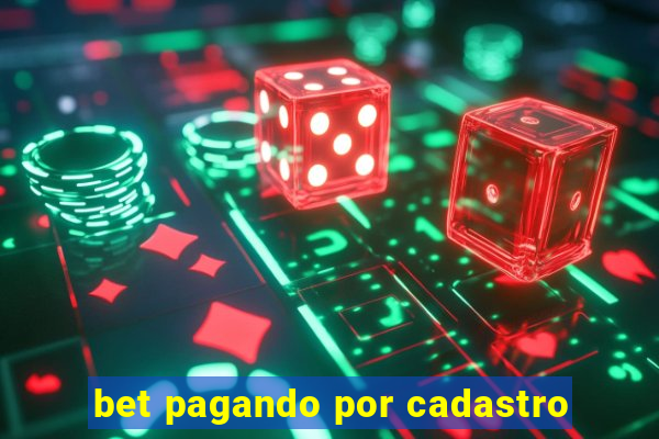 bet pagando por cadastro