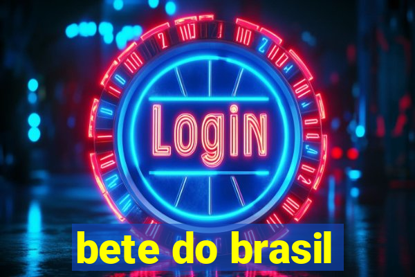 bete do brasil