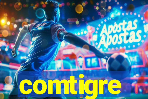 comtigre