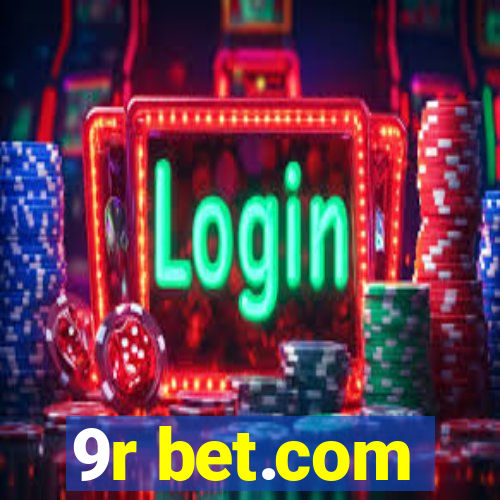 9r bet.com