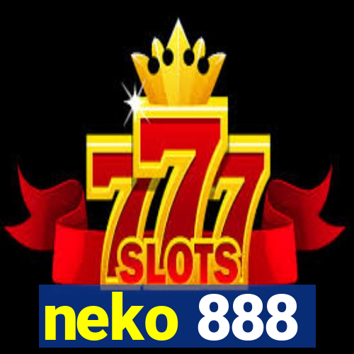 neko 888