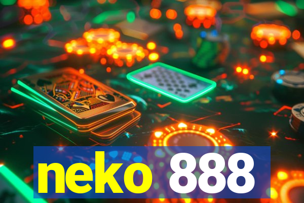 neko 888