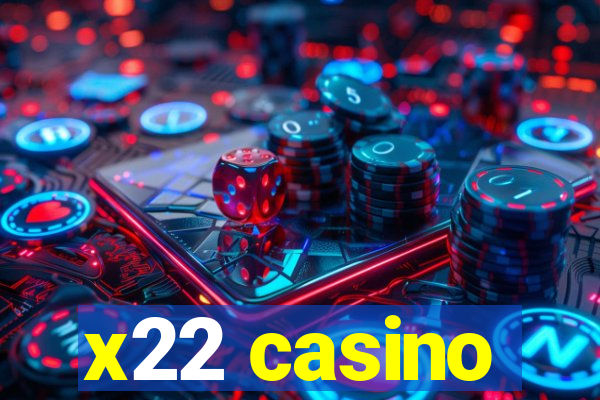 x22 casino