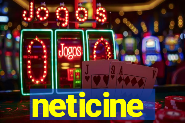 neticine