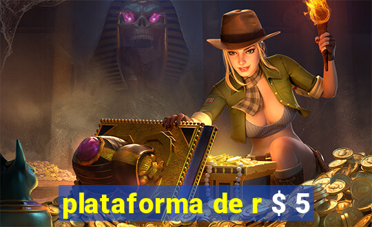 plataforma de r $ 5