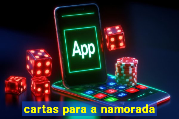 cartas para a namorada