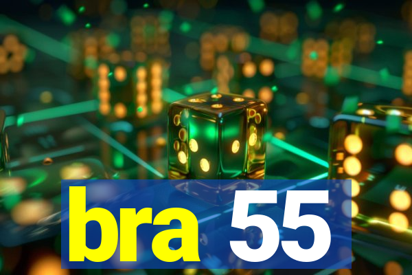 bra 55