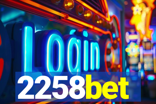 2258bet