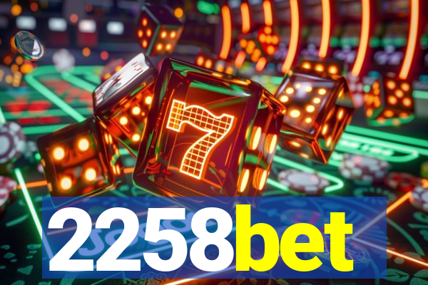 2258bet