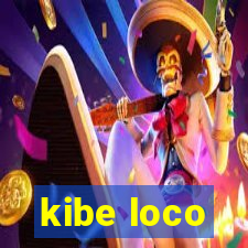 kibe loco