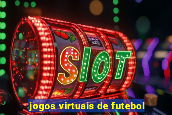 jogos virtuais de futebol