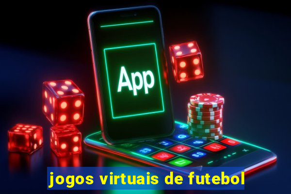 jogos virtuais de futebol