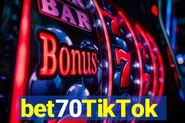 bet70TikTok