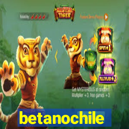 betanochile