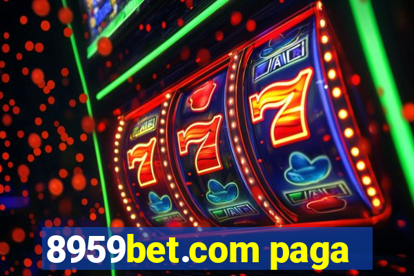 8959bet.com paga