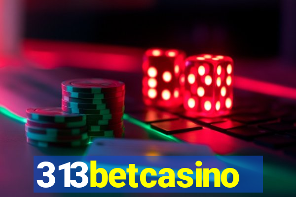 313betcasino