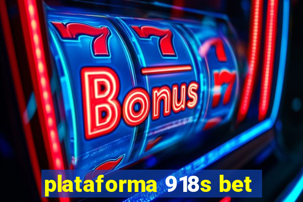 plataforma 918s bet