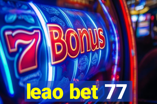 leao bet 77