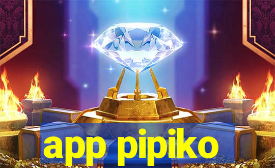 app pipiko