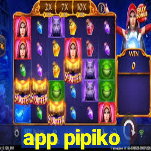 app pipiko